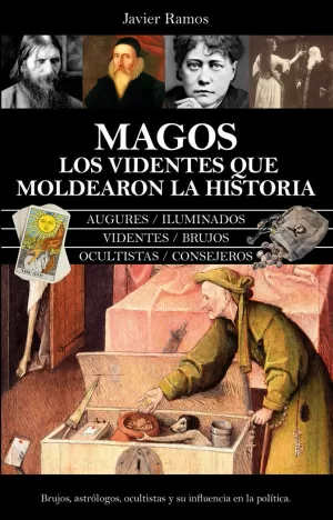 MAGOS: LOS VIDENTES QUE MOLDEARON LA HISTORIA