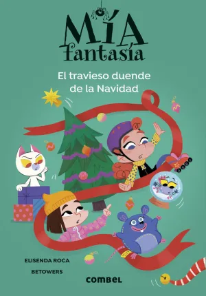 MÍA FANTASÍA 9. EL TRAVIESO DUENDE DE LA NAVIDAD