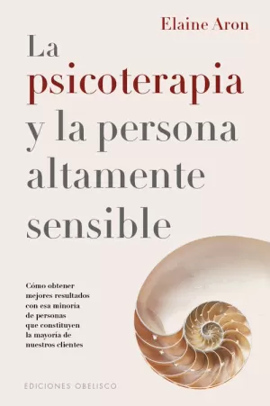 LA PSICOTERAPIA Y LA PERSONA ÁLTAMENTE SENSIBLE