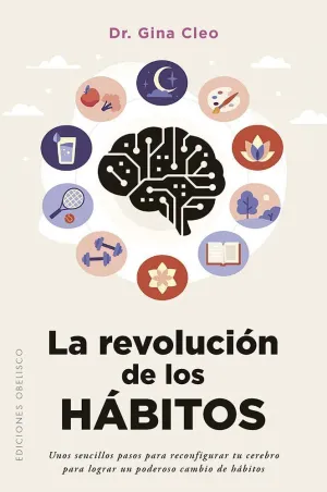 LA REVOLUCIÓN DE LOS HÁBITOS