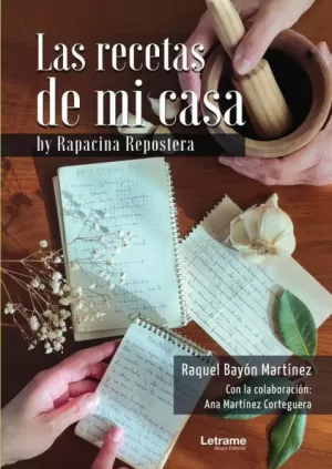 LAS RECETAS DE MI CASA BY RAPACINA REPOSTERA