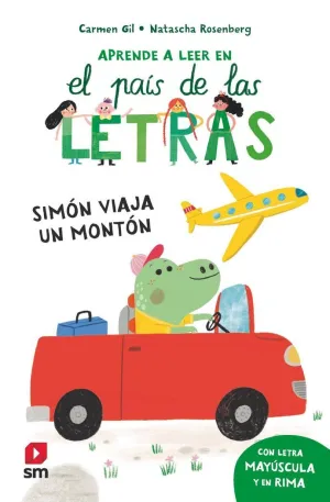 APRENDE A LEER EN EL PAÍS DE LAS LETRAS 2. SIMÓN VIAJA UN MONTÓN