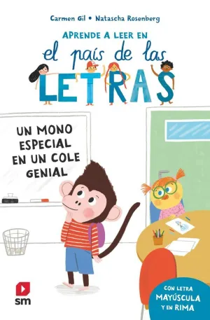 APRENDE A LEER EN EL PAÍS DE LAS LETRAS 4. UN MONO ESPECIAL EN UN COLE GENIAL