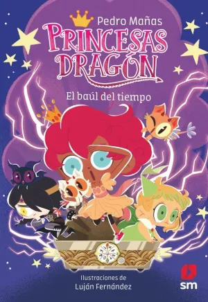 PRINCESAS DRAGÓN 19. EL BAÚL DEL TIEMPO