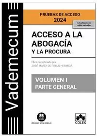 ACCESO A LA ABOGACÍA Y A LA PROCURA. VOLUMEN I. PARTE GENERAL  (4.ª EDICIÓN)