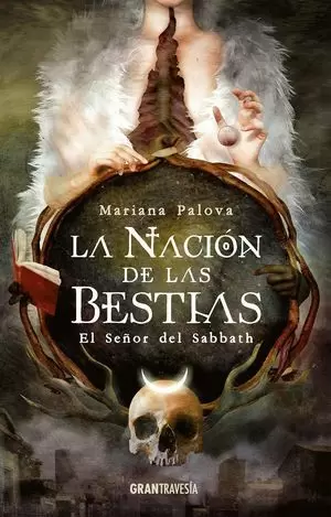 LA NACIÓN DE LAS BESTIAS 1. EL SEÑOR DEL SABBATH