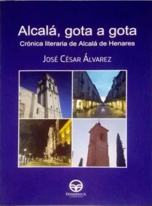ALCALÁ, GOTA A GOTA