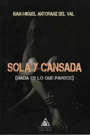 SOLA Y CANSADA