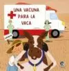 UNA VACUNA PARA LA VACA