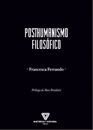 POSTHUMANISMO FILOSÓFICO