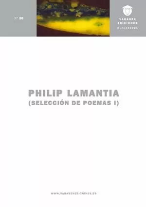 PHILIP LAMANTIA. SELECCION DE POEMAS I-II