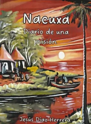 NACUXA: DIARIO DE UNA MISIÓN