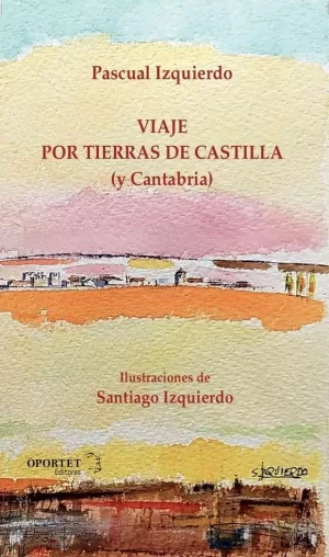 VIAJE POR TIERRAS DE CASTILLA (Y CANTABRIA)
