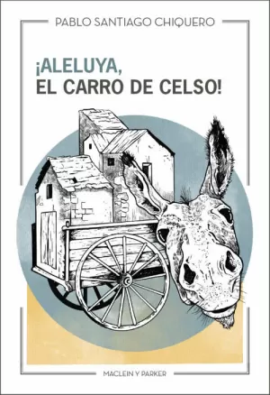 ¡ALELUYA, EL CARRO DE CELSO!