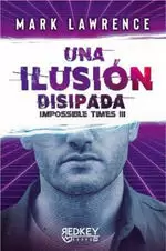 UNA ILUSIÓN DISIPADA