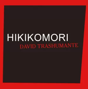HIKIKOMORI