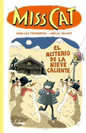 MISS CAT 3. EL MISTERIO DE LA NIEVE CALIENTE.
