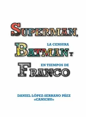 SUPERMAN, BATMAN Y FRANCO