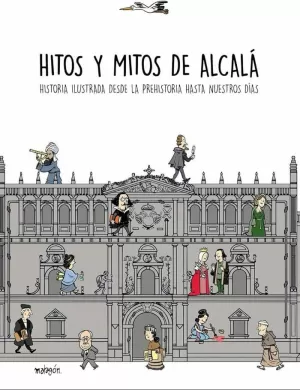 HITOS Y MITOS DE ALCALÁ