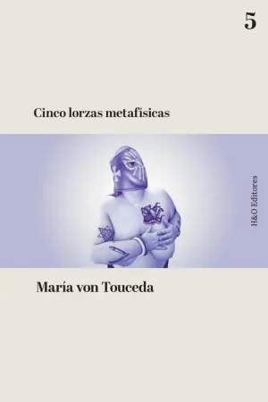 CINCO LORZAS METAFÍSICAS