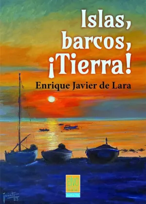 ISLAS, BARCOS, ¡TIERRA!