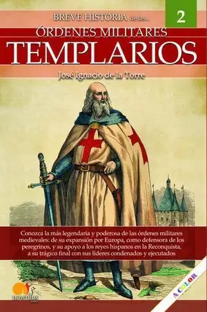 BREVE HISTORIA DE LAS ÓRDENES MILITARES TEMPLARIOS