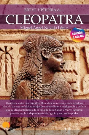 BREVE HISTORIA DE CLEOPATRA.
