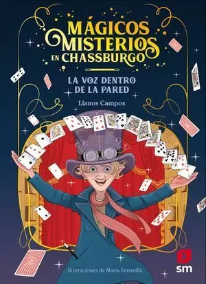 MÁGICOS MISTERIOS EN CHASSBURGO 1. LA VOZ DENTRO DE LA PARED