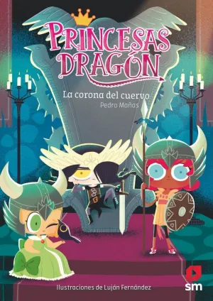 PRINCESAS DRAGON 12. LA CORONA DEL CUERVO