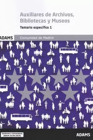 AUXILIARES DE ARCHIVOS, BIBLIOTECAS Y MUSEOS - TEMARIO ESPECIFICO 1