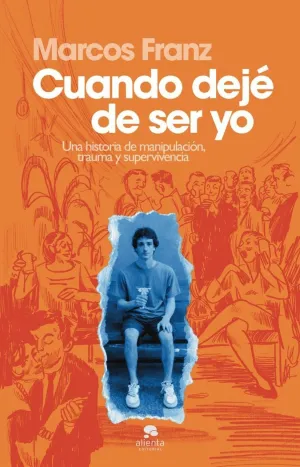 CUANDO DEJÉ DE SER YO