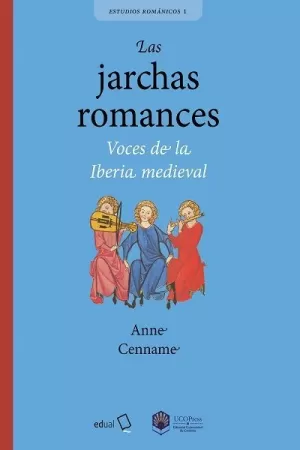 LAS JARCHAS ROMANCES: VOCES DE LA IBERIA MEDIEVAL