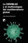 LA COVID-19 Y EL MULTICOLAPSO DEL NEOLIBERALISMO GLOBAL