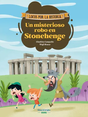 UN MISTERIOSO ROBO EN STONEHENGE (LOCOS POR LA HISTORIA)