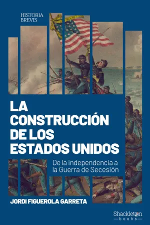 LA CONSTRUCCIÓN DE LOS ESTADOS UNIDOS