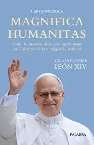 MAGNIFICA HUMANITAS - CARTA ENCÍCLICA