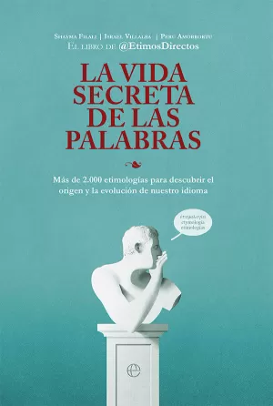 LA VIDA SECRETA DE LAS PALABRAS