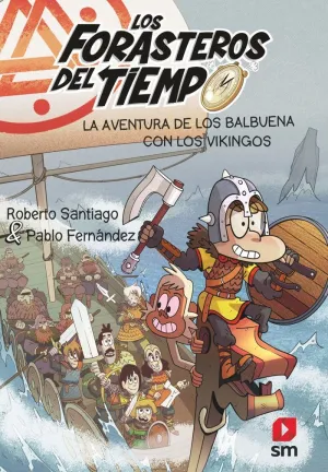 LA AVENTURA DE LOS BALBUENA CON LOS VIKINGOS