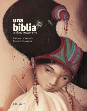 UNA BIBLIA. ANTIGUO TESTAMENTO. TOMO I