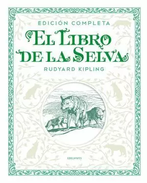 EL LIBRO DE LA SELVA (EDICIÓN COMPLETA)