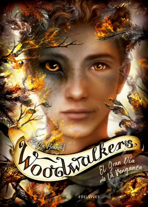 WOODWALKERS 6. EL GRAN DIA DE LA VENGANZA.