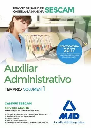 TEMARIO VOL. 1 AUXILIAR ADMINISTRATIVO SESCAM. EDICIÓN 2017