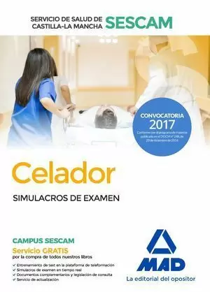 SIMULACROS DE EXAMEN CELADOR SESCAM. EDICIÓN 2017