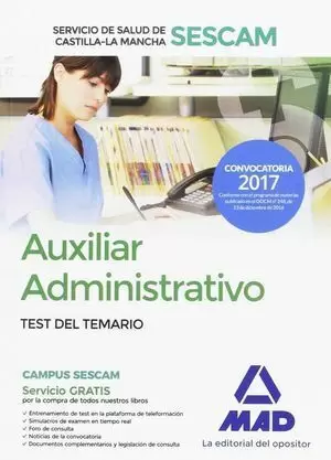 TEST DEL TEMARIO AUXILIAR ADMINISTRATIVO SESCAM. EDICIÓN 2017