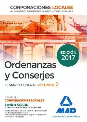 TEMARIO GENERAL VOLUMEN 2. ORDENANZAS Y CONSERJES DE CORPORACIONES LOCALES 2017