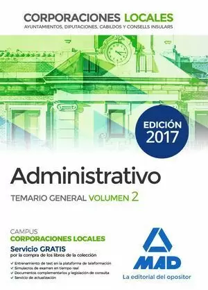ADMINISTRATIVO CORPORACIONES LOCALES. TEMARIO GENERAL VOLUMEN 2 (2017)