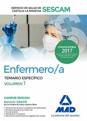 TEMARIO ESPECÍFICO VOL. 1 ENFERMERO/A SESCAM. EDICIÓN 2017
