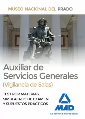 AUXILIAR DE SERVICIOS GENERALES (VIGILANCIA DE SALAS) DEL MUSEO DEL PRADO
