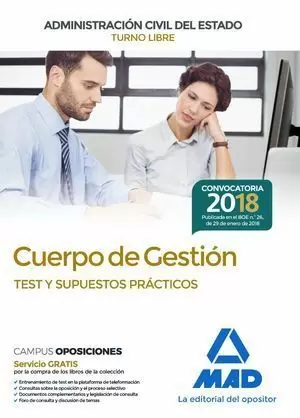 CUERPO DE GESTIÓN DEL ESTADO (TURNO LIBRE). TEST Y SUPUESTOS PRACTICOS