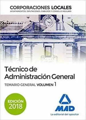 TÉCNICO DE ADMINISTRACIÓN GENERAL DE CORPORACIONES LOCALES. TEMARIO GENERAL VOLUMEN 1